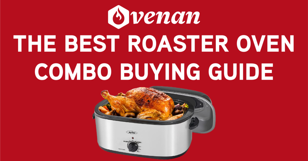 Best Roaster Oven