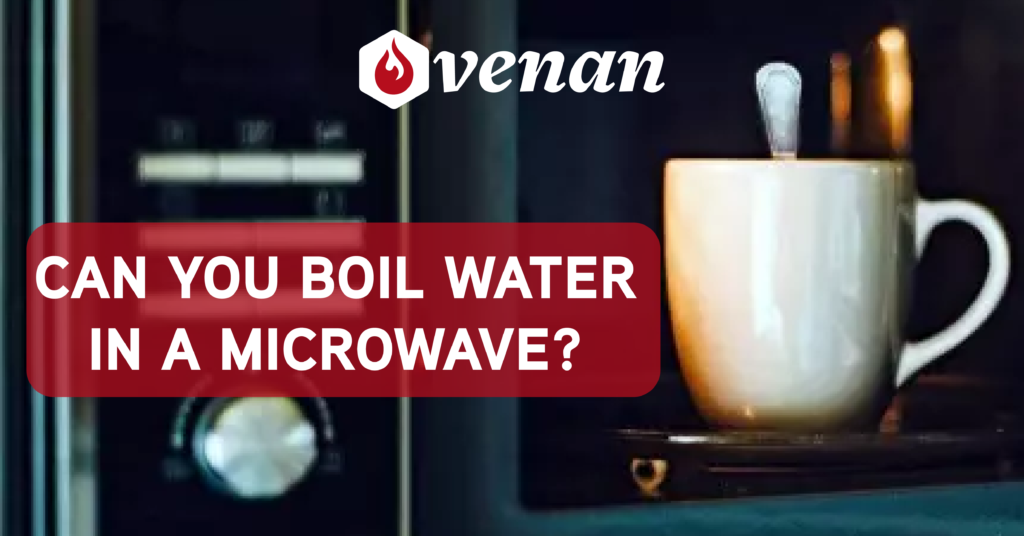 Can You Boil Water In A Microwave?